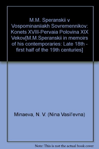 Stock image for M. M. Speranskii v vospominaniiakh sovremennikov. Konets XVII-pervaia pol. XIX v. for sale by Oriental Research Partners