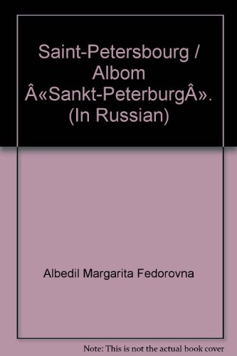 Stock image for Saint-Petersbourg / Albom «Sankt-Peterburg». (In Russian) [Hardcover] Albedil Margarita Fedorovna for sale by LIVREAUTRESORSAS