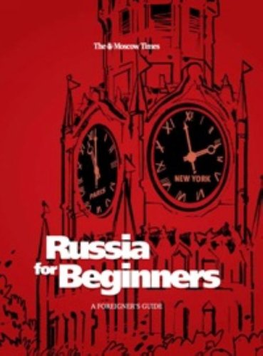 Stock image for Russia for Beginners. A Foreigner`s Guide to Russia for sale by SecondSale