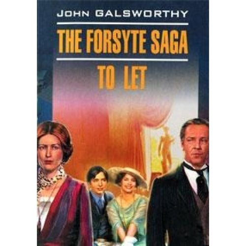 Imagen de archivo de Forsyte Saga Rent Forsyte saga To let Classical Literature English Saga o Forsaytakh Sdaetsya v naem Forsyte saga To let Classical Literature English a la venta por WorldofBooks