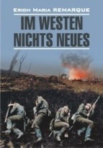 Im Westen Nichts Neues - Erich Maria Remarque