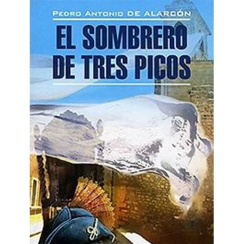 Stock image for El sombrero de tres picos / Treugolnaya shlyapa for sale by medimops