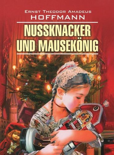 Beispielbild fr Nussknacker und Mausekonig / Schelkunchik i myshinyj korol zum Verkauf von Ruslania