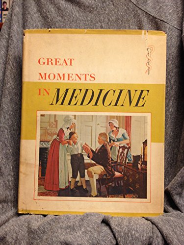 Beispielbild fr Great Moments In Medicine zum Verkauf von Better World Books