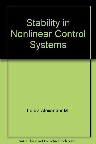 Stock image for Stability In Nonlinear Control Systems for sale by dsmbooks