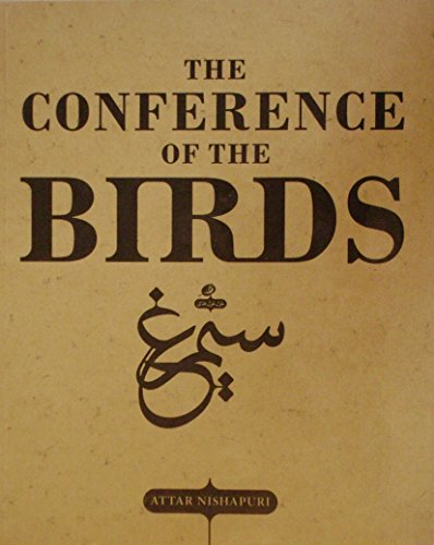 Beispielbild fr The Conference of the Birds. Simorgh Bi-lingual Edition. English & Persian. Illustrated. Attar, Mohammad ibn Ibrahim; Abdullah, Raficq and Kavandi, Fatemeh zum Verkauf von Anis Press