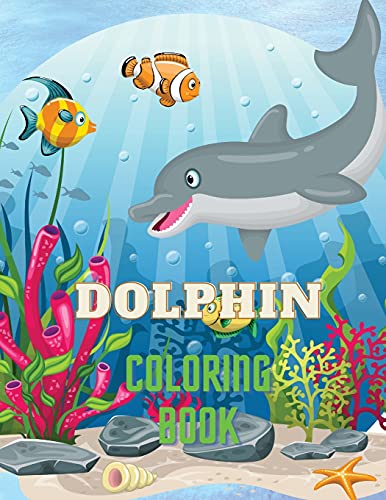 Beispielbild fr Dolphin Coloring Book: Dolphin Coloring Book with Adorable Design of Dolphins for kids age 3+, Beautiful Illustrations. We`ve included +40 unique . your creativity and make masterpieces. zum Verkauf von Buchpark