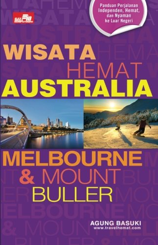 9786020224305: Wisata Hemat Australia Melbourne & Mount Buller (Indonesian Edition)