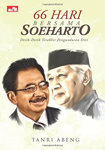 9786020280509: 66 Hari Bersama Soeharto Dari Perspektif Kepemimpinan (Indonesian Edition)