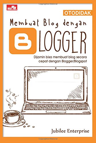 9786020281551: Otodidak Membuat Blog dengan Blogger (Indonesian Edition)