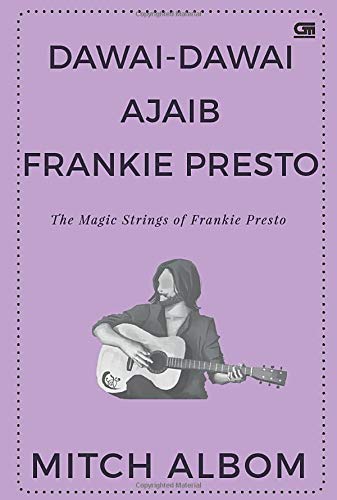 Imagen de archivo de The Magic Strings of Frankie Presto ( Dawai-Dawai Ajaib Frankie Presto ) (Indonesian Edition) a la venta por ThriftBooks-Atlanta