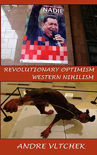 Stock image for Revolutionary Optimism, Western Nihilism for sale by Green Street Books