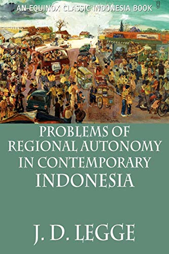 Stock image for Problems of Regional Autonomy in Contemporary Indonesia for sale by PBShop.store US