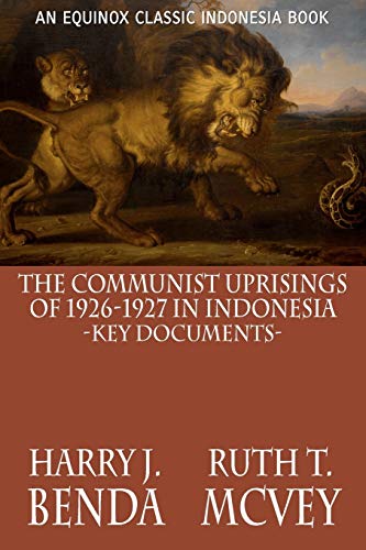 Stock image for The Communist Uprisings of 1926-1927 in Indonesia: Key Documents for sale by Lucky's Textbooks