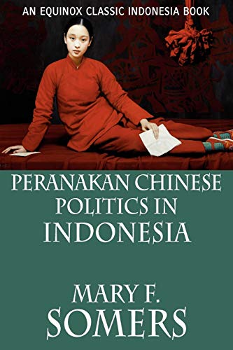 Stock image for Peranakan Chinese Politics In Indonesia for sale by PBShop.store US