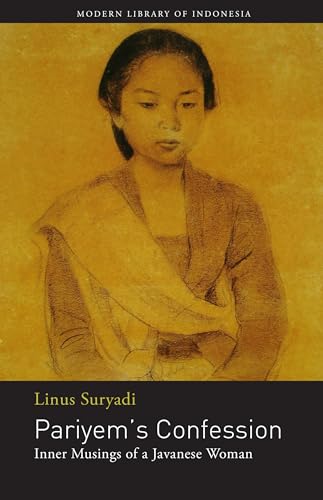 Stock image for Pariyem  s Confession: Inner Musings of a Javanese Woman (Modern Library of Indonesia) for sale by Books From California