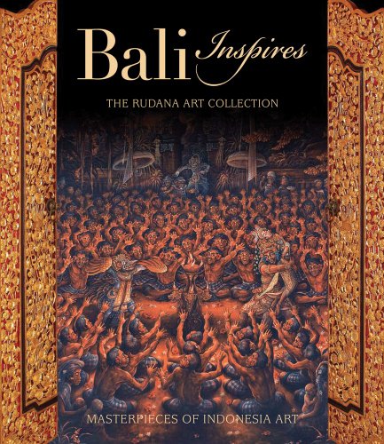9786029570410: Bali Inspires: The Rudana Art Collection