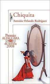 Chiquita (Spanish Edition) - RodrÃguez, Antonio Orlando