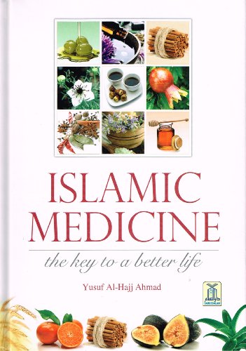 Stock image for Islamic Medicine - The Key to a Better Life for sale by ThriftBooks-Atlanta