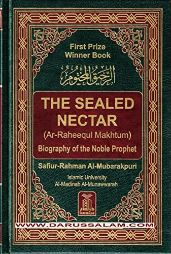 Stock image for Ar-Raheeq Al-Makhtum (The Sealed Nectar): Biography of the Prophet for sale by GF Books, Inc.