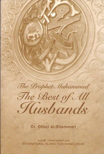 Stock image for The Best of All Husbands (The Prophet Muhammad) for sale by Save With Sam