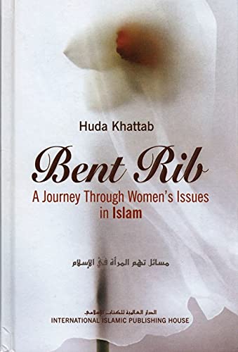 Imagen de archivo de Bent Rib (A Journey Through Women's Issues in Islam) a la venta por Better World Books: West