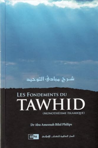 9786035010627: Les Fondements du Tawhid (Monotheisme Islamique)