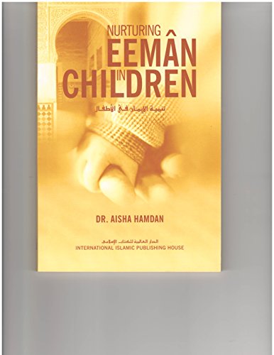 Beispielbild fr Nurturing Eeman in Children zum Verkauf von medimops