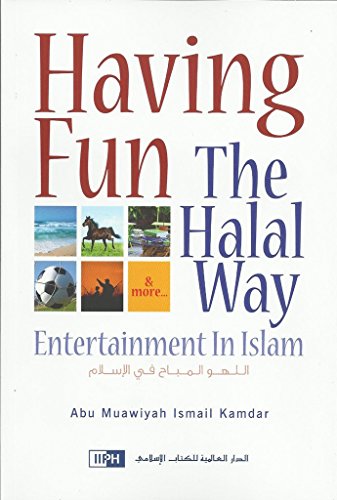 Imagen de archivo de Having Fun the Halal Way a la venta por Goodwill of Colorado