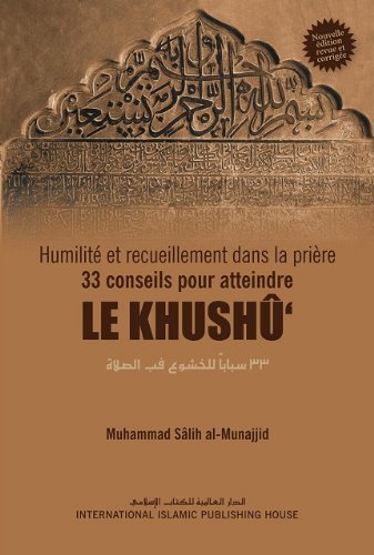 Stock image for Humilit et recueillement dans la prire ? 33 conseils pour atteindre le khush? for sale by Books Unplugged