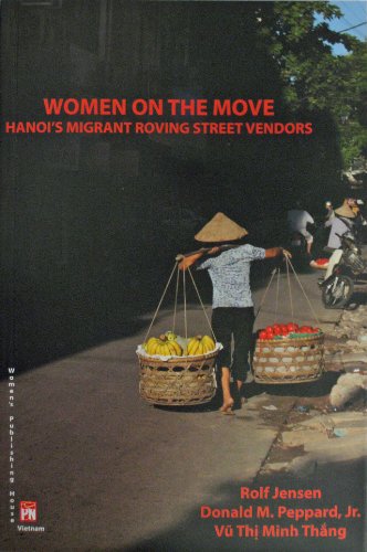 Stock image for Women on the Move: Hanoi's Migrant Roving Street Vendors for sale by More Than Words