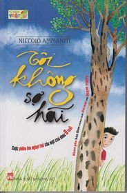 IO Non Ho Paura [I'm Not Scared] (Vietnamese Edition) - Niccolò Ammaniti:  9786045622827 - AbeBooks