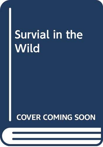 Stock image for Survial in the Wild for sale by ThriftBooks-Dallas