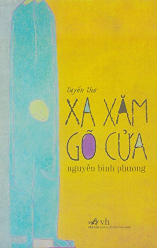 Stock image for Xa Xam Gõ C?a (Tuy?n Tho Xa Xam Gõ C?a) for sale by ThriftBooks-Dallas