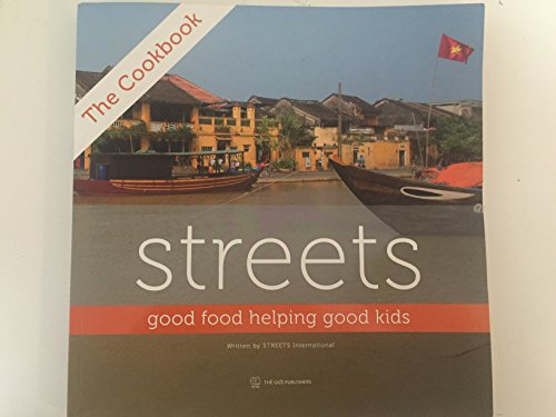 Beispielbild fr Streets Good Food Helping Good Kids zum Verkauf von Better World Books