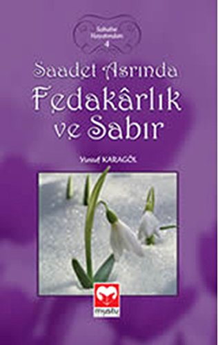 Beispielbild fr Saadet Asrinda Fedakarlik ve Sabir zum Verkauf von medimops