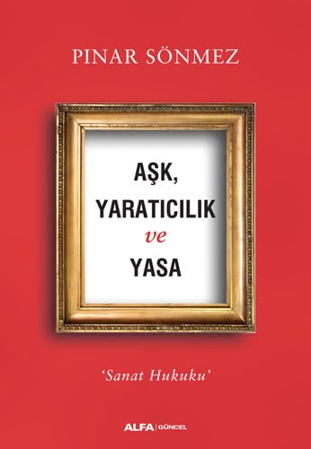 Beispielbild fr Ask, Yaraticilik ve Yasa: Sanat Hukuku zum Verkauf von Buchpark