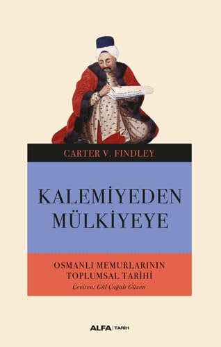 Stock image for Kalemiyeden Mlkiyeye : Osmanli Memurlarinin Toplumsal Tarihi for sale by Buchpark