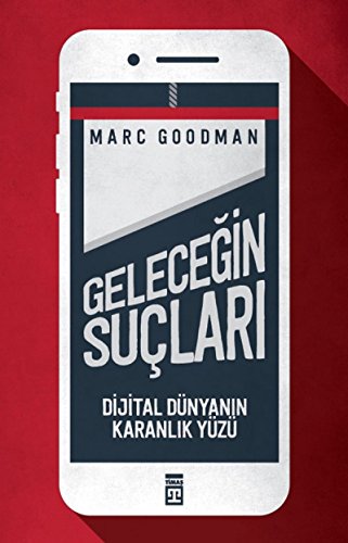 Stock image for Gelecegin Suclari : Dijital Dnyanin Karanlik Yz for sale by Buchpark