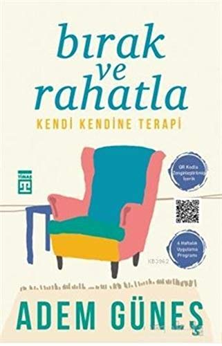 Stock image for Birak ve Rahatla: Kendi Kendine Terapi (Turkish Edition) for sale by SecondSale