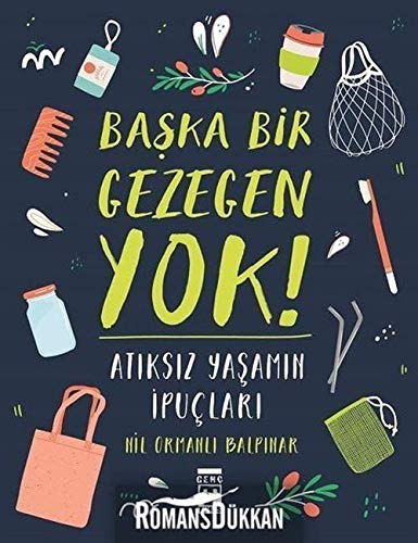 Imagen de archivo de Baska Bir Gezegen Yok : Atiksiz Yasamin Ipuclari a la venta por Buchpark