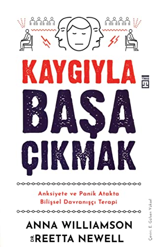 Stock image for Kayg?yla Ba?a ?kmak: Anksiyete ve Panik Atakta Bili?sel Davran??? Terapi for sale by medimops