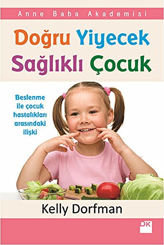 Beispielbild fr Dogru Yiyecek Saglikli Cocuk zum Verkauf von ThriftBooks-Dallas