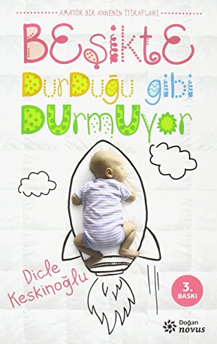 9786050921953: Besikte Durdugu Gibi Durmuyor: Amatr Bir Annenin Itiraflari: Amatr Bir Annenin İtirafları!