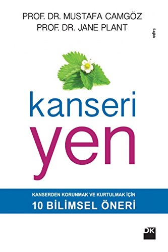 Stock image for Kanseri Yen: Kanserden Korunmak ve Kurtulmak ?§in 10 Bilimsel "neri for sale by WorldofBooks