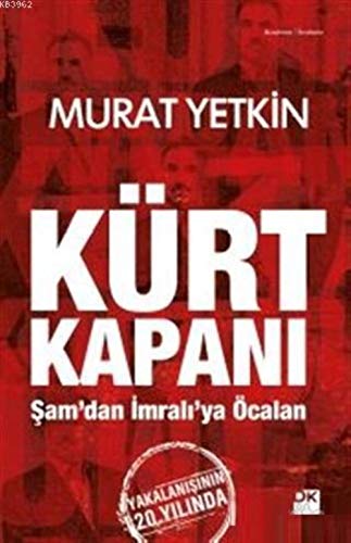 Imagen de archivo de Kürt Kapani: Sam'dan Imrali'ya  calan (Turkish Edition) a la venta por ThriftBooks-Dallas