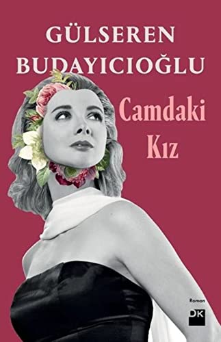 Stock image for Camdaki Kiz (Turkish Edition) for sale by SecondSale