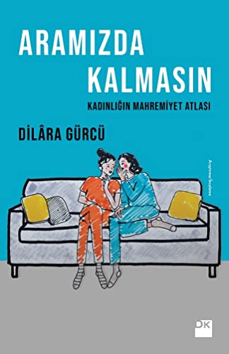 Imagen de archivo de Aram?zda Kalmas?n: Kad?nl???n Mahremiyet Atlas? (Turkish Edition) a la venta por Librairie Th  la page