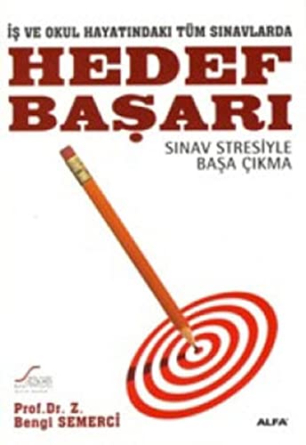 Beispielbild fr Hedef Basari : Is ve Okul Hayatindaki Tm Sinavlarda Sinav Stresiyle Basa Cikma zum Verkauf von Buchpark