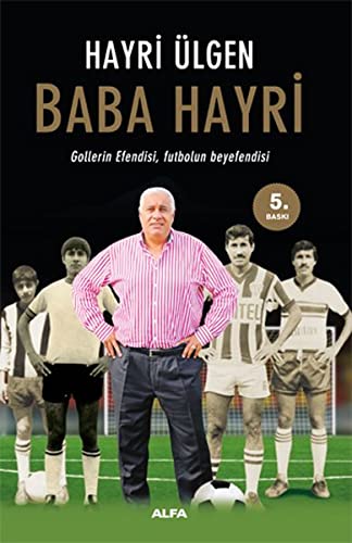 Stock image for Baba Hayri: Gollerin efendisi, futbolun beyefendisi for sale by Buchpark